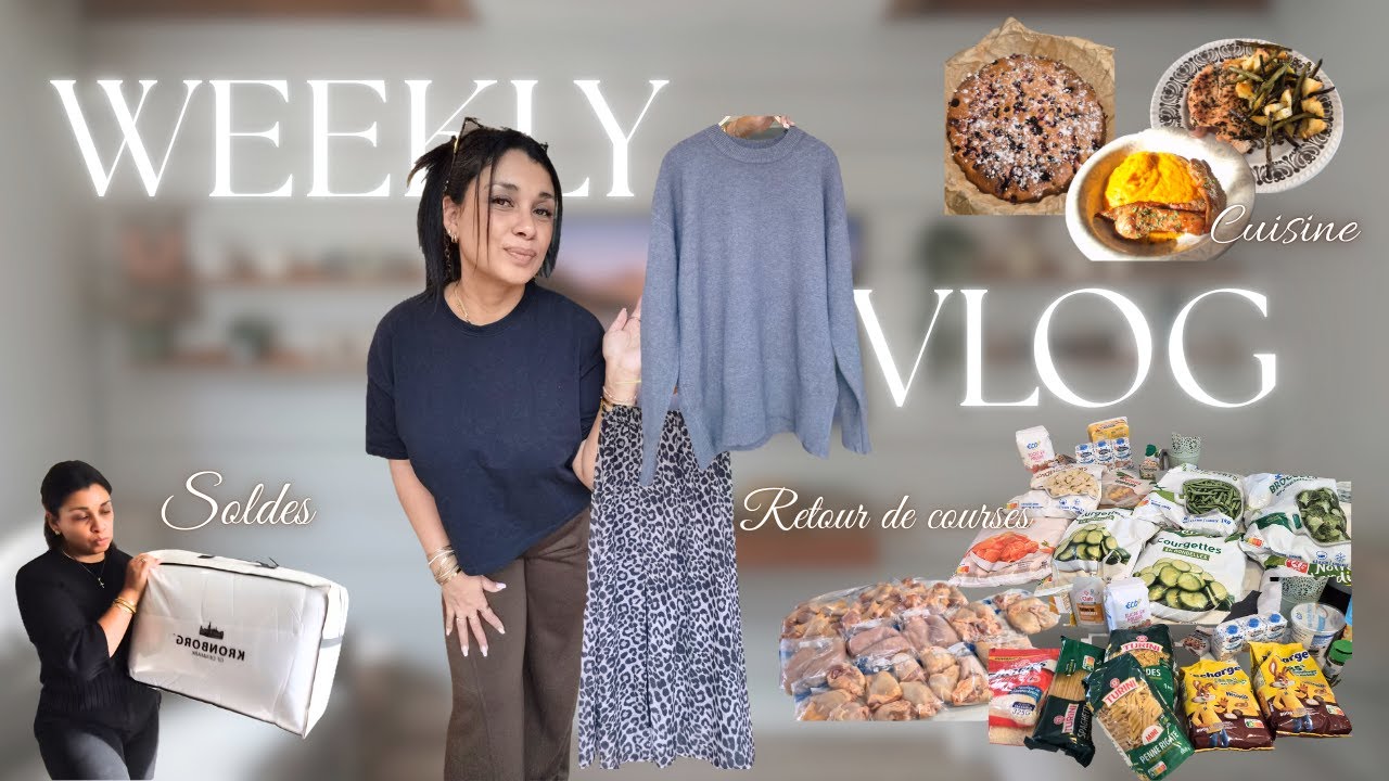 👉 Weekly vlog | Grosse semaine productive : repas, soldes, gros retour de courses 🛒