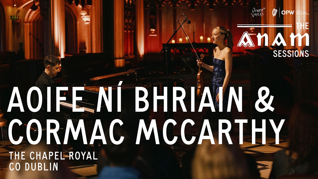 Aoife Ní Bhriain & Cormac McCarthy: Live from Dublin Castle's Chapel Royal