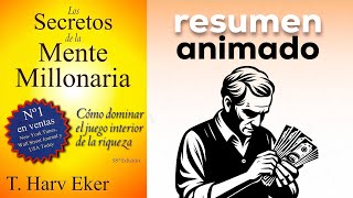 Los secretos de la mente millonaria de T. Harv Eker | Resumen animado