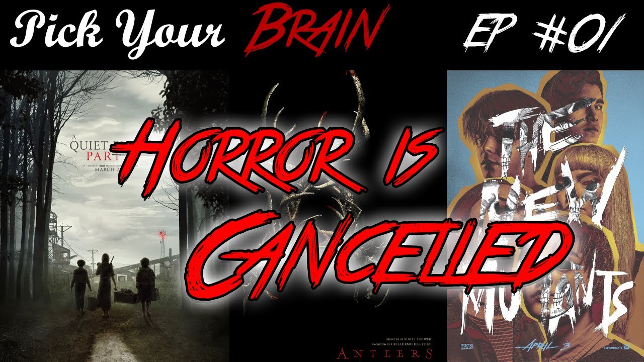 Horror is CANCELLED! - Pick Your Brain Podcast Ep. 1