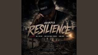 Resilience (feat. Big C the OG, Cuzz the poetic prophet, lord loco & Lomel) (Radio Edit)