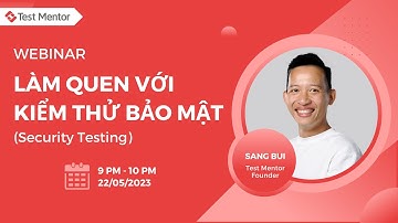 [Webinar] Kiểm thử bảo mật căn bản (Security Testing)