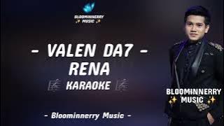 Valen (Pamekasan) - Rena Karaoke || Karaoke Rena versi Valen Da7 