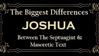 Celebrity Differences in Septuagint & Masoretic - JOSHUA Wealth