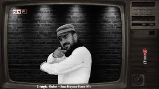 Cengiz Bulut - Ina Keyna Eme Mı | Zazaca / Zazaki | © 2023 Mim Production