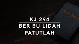 KJ 294 Beribu Lidah Patutlah (O for a Thousand Tongues to Sing) - Kidung Jemaat
