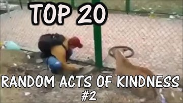 Top 20 Random Acts of Kindness 2. Daben production