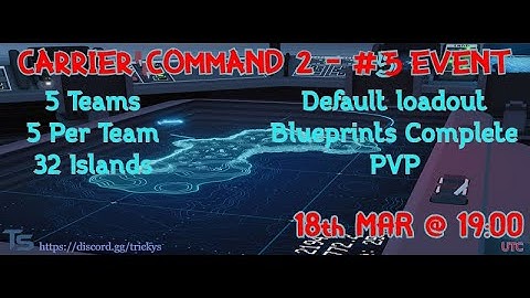 Carrier Command 2 - 5th PVP Event