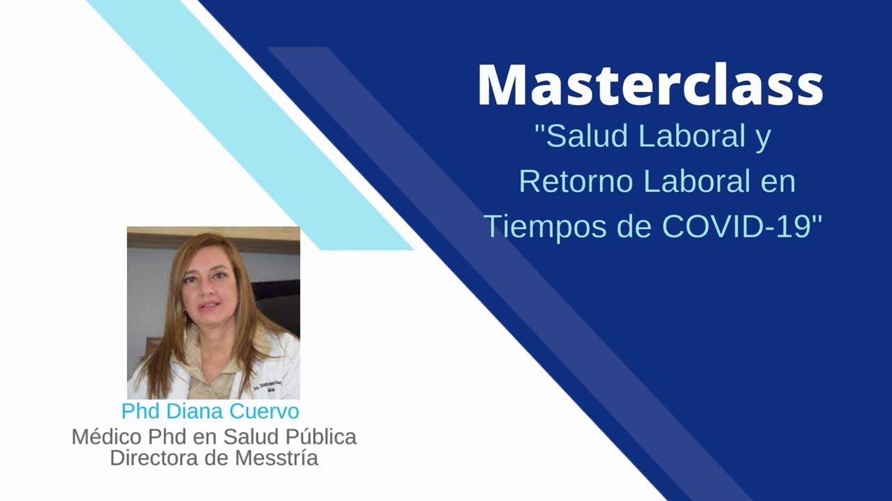 Masterclass “Salud laboral y retorno laboral en tiempos de Covid-19 ...