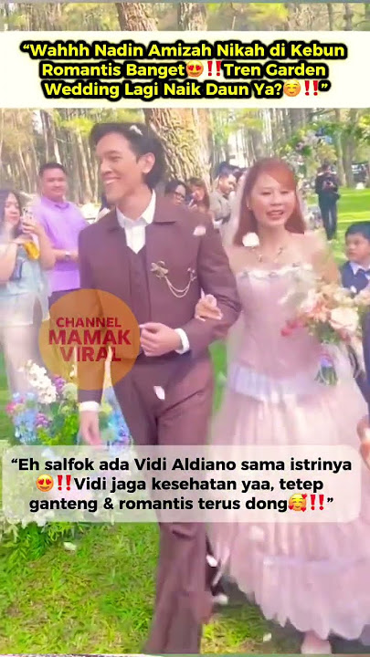Viral pernikahan nadin amizah😍‼️salfok ada vidi aldiano mukanya pucat #fypindonesia #beritaterkini