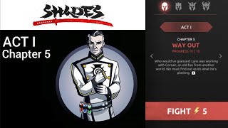 Shades Shadow Fight Roguelike Act I, Chapter 5 Way Out Gameplay