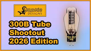 300B Audio Tube Mega Shootout 2026: Objective Testing