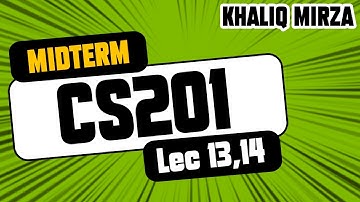 CS201 | Short Lecture 13 and 14 | Khaliq Mirza Official | Best Short Lectures | CS201 Practical