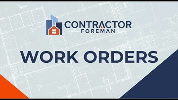 Creating Work Orders with Contractor Foreman