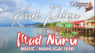 Download Lagu LAGU BAJAU SEMPORNA KISSAH PALARAN oleh MAD NURU MP3 Download Lagu LAGU BAJAU SEMPORNA KISSAH PALARAN oleh MAD NURU MP3