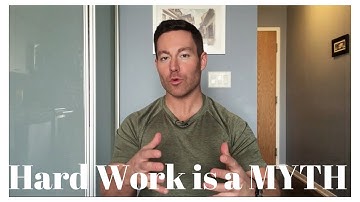The MYTH of Hard Work - Motivational Video