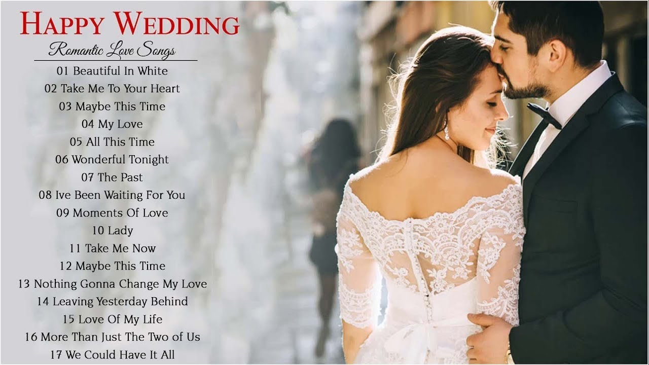 2021 Perfect Wedding Songs Best Wedding Songs 2021 Wedding Love
