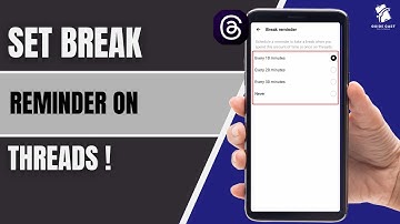 How to Set Break Reminders on Threads App (Focus & Screen Time Control) — 2025 Tutorial