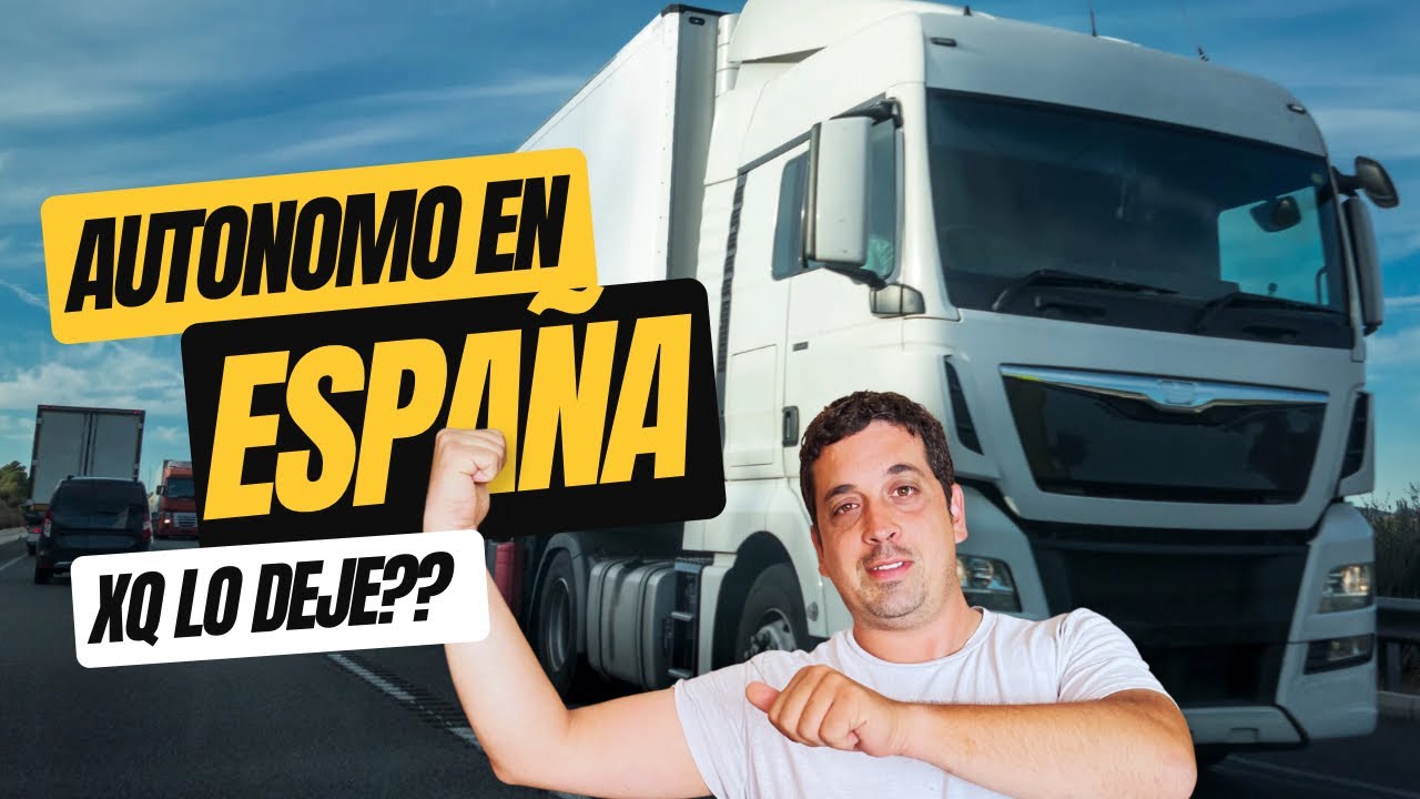 🙋‍♂️Por Qué dejé de ser Autónomo en Camiones España ?? 🇪🇸 