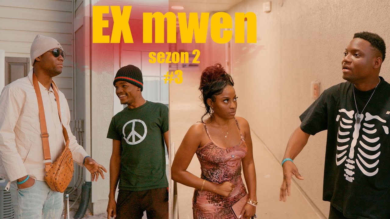 Ex mwen sezon 2/ Part #3 full movie