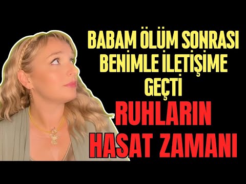 BABAM ÖLDÜKTEN SONRA BANA ÇOK ÖZEL BİR MESAJ VERDİ- DÜNYANIN HASAT ZAMANINI YAŞIYORUZ