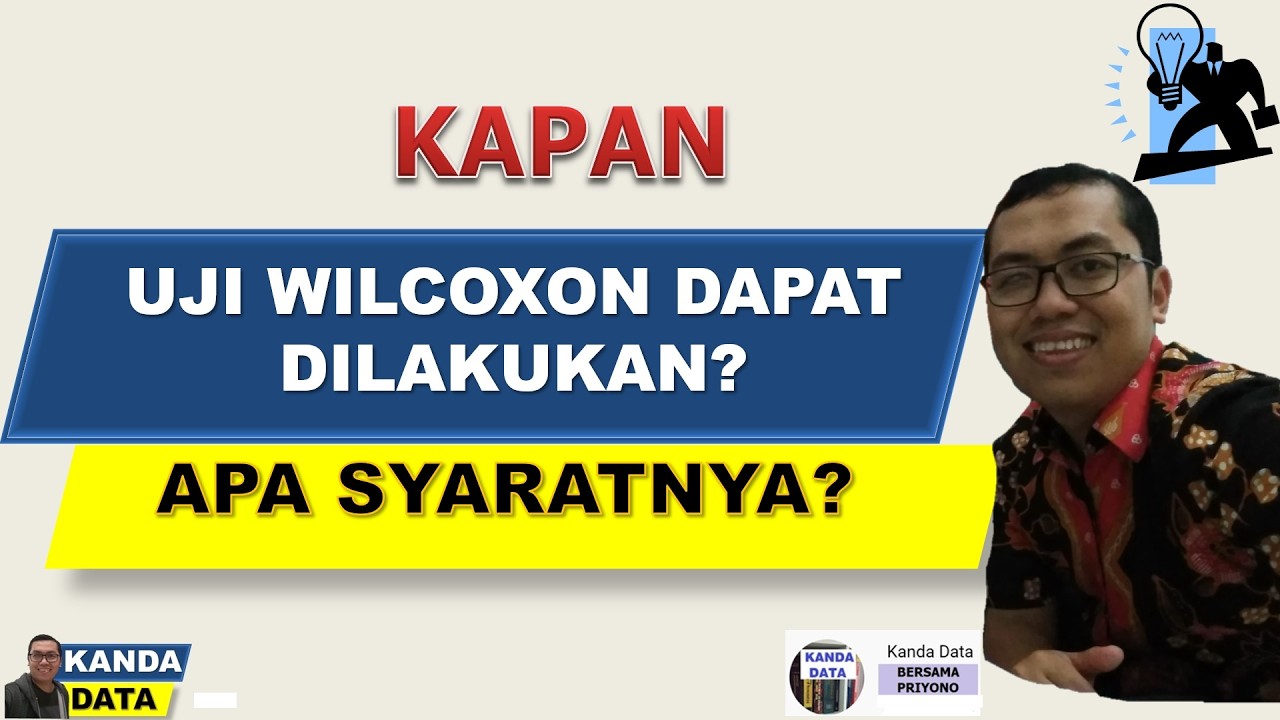 Kapan uji Wilcoxon dapat dilakukan? Apa syaratnya