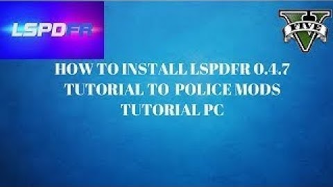 HOW TO INSTALL LSPDFR 0.4.7 TUTORIAL TO  POLICE MODS TUTORIAL PC (INSTALLING ADDON CARS)