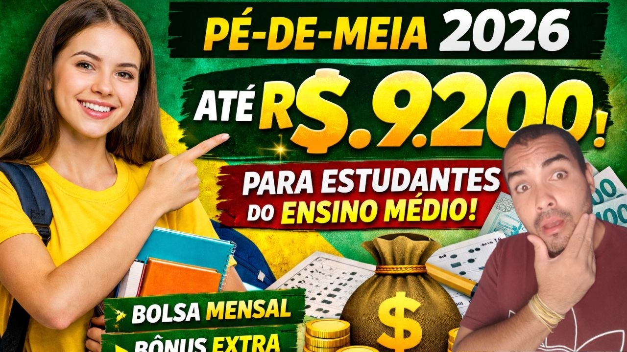 💰 PÉ DE MEIA 2026 Alunos do Ensino Médio Podem Receber até R$9 200! Veja Quem Tem Direito