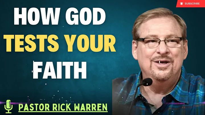 How God Tests Your Faith - Pastor Rick Warren 2024