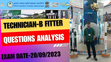 ISRO IPRC Technician-B Fitter Question paper analysisII Exam Date-20/09/2023