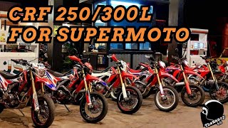 HONDA CRF250/300L THE PRACTICAL SUPERMOTO PLATFORM