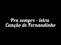 Letra da msica pra sempre  fernandinho