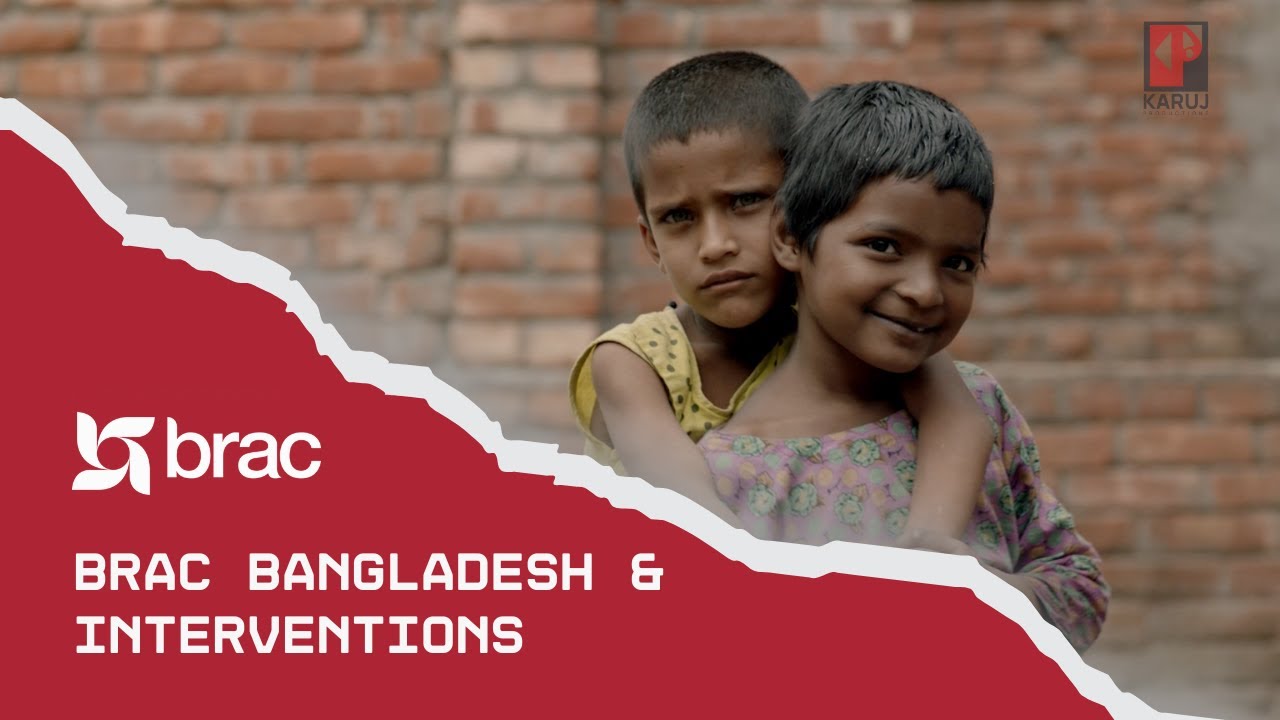 BRAC Bangladesh & Interventions l Corporate Film - YouTube