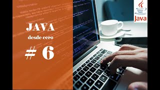 Clase 6: USO DE BUCLES WHILE Y DO WHILE EN JAVA