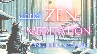 💞A Brief Zen: Soulful Silence Interlude (Unguided, No Music) #zen #meditation #mindfulness