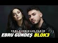 Ebru Gündeş Blok3 Seni Kırmışlar Yarim 2026 Remix