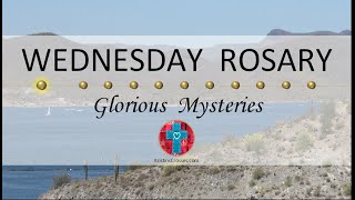 Wednesday Rosary • Glorious Mysteries of the Rosary ❤️ Distant Lake