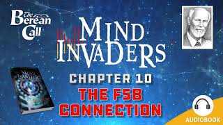 Mind Invaders Chapter 10 - The FSB Connection