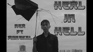 Video thumbnail of "Nea "Heal In Hell" Feat MongKol (official Lyric Video)"