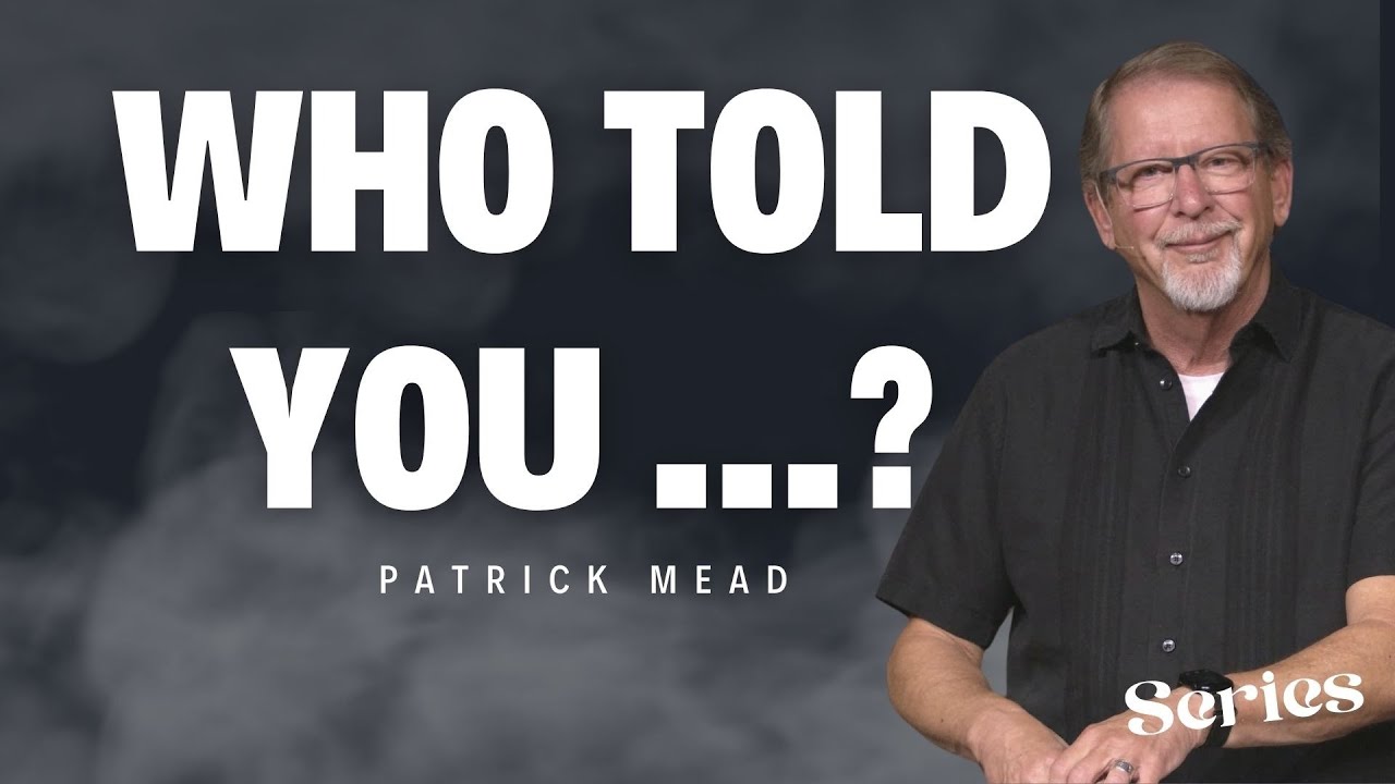 Who Told You…that God has forgotten you?