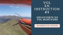 [ULM]  Vol en instruction #3 (Découverte du vol montagne) - Bagnères-de-Luchon