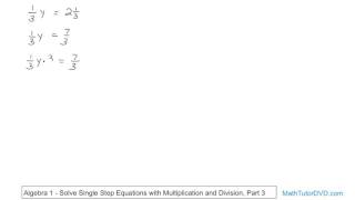 Algebra 1   Unit 3   Lesson 8   Solve Single Step Equations With Multiplication And Division, Part 3