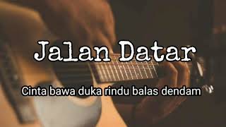 story Wa - Jalan datar | lagu sedih