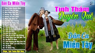 Tình Thắm Duyên Quê, Mấy Nhịp Cầu Tre  LK Nhạc Sống Dân Ca Quê Hương MIỀN TÂY Hay Nhất Nghe Là Mê