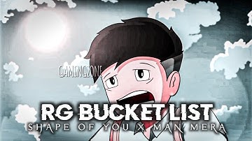 SHAPE OF YOU X MAN MERA ft. [RG BUCKET LIST]😎