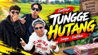 Zoelfikar - Tungge Hutang -  