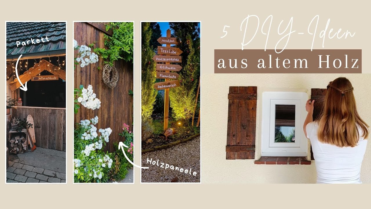 5 geniale DIY-Ideen aus Altholz | Upcycling mit Dachlatten, Parkett & Paneelen
