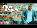 Mehmet kaya  elbet birgn  mapus