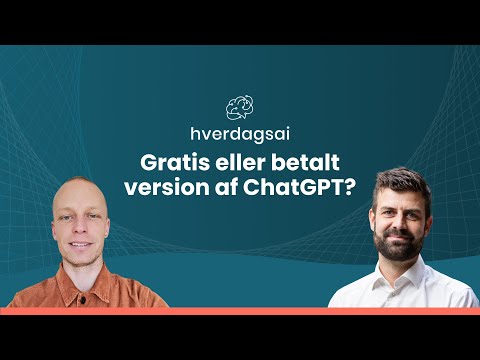 Gratis eller betalt version af ChatGPT? Er det pengene værd?