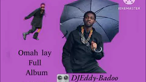 Omah Lay Best Greatest Hits Full Album Mix 2023 { Non-stop songs Of Omah Lay Mix By DJEddy-Badoo }